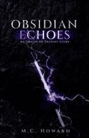 M.C. Howard - Obsidian Echoes, Häftad