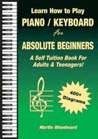 Martin Woodward - Learn How to Play Piano / Keyboard For Absolute Beginners, Häftad. Tillgänglighet: Lägg i varukorg