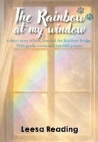 Leesa Reading - Rainbow at My Window, Häftad
