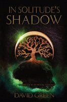 David Green - In Solitude's Shadow, Häftad. Tillgänglighet: Lägg i varukorg