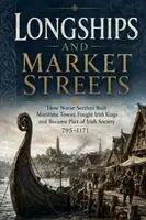 Nd Publishing - Longships and Market Streets, Häftad. Tillgänglighet: Lägg i varukorg