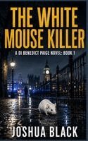 Joshua Black - White Mouse Killer, Häftad
