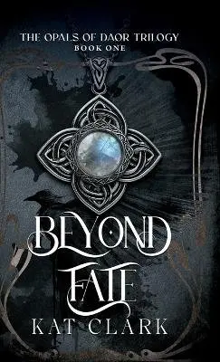Kat Clark - Beyond Fate, Inbunden. Tillgänglighet: Lägg i varukorg