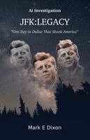 Mark E Dixon - JFK:LEGACY, Häftad. Tillgänglighet: Lägg i varukorg