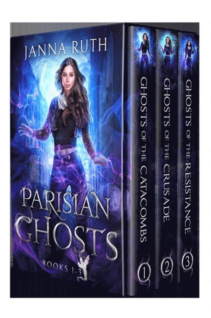 Janna Ruth - Parisian Ghosts: Books 1-3, E-bok