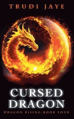 Trudi Jaye - Cursed Dragon, Häftad. Tillgänglighet: Lägg i varukorg