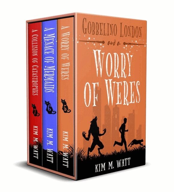 Kim M. Watt - Gobbelino London & a Worry of Weres; a Menace of Mermaids; a Collision of Catastrophes, E-bok