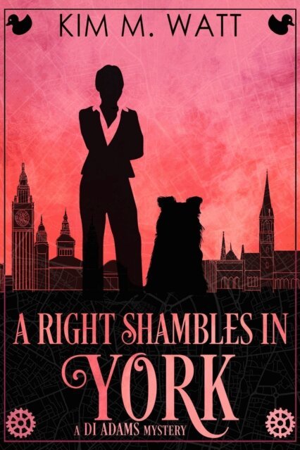 Kim M. Watt - Right Shambles in York - A DI Adams Mystery, E-bok