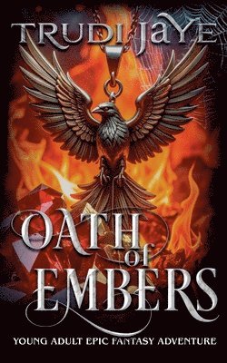 Trudi Jaye - Oath of Embers, Häftad. Tillgänglighet: Lägg i varukorg