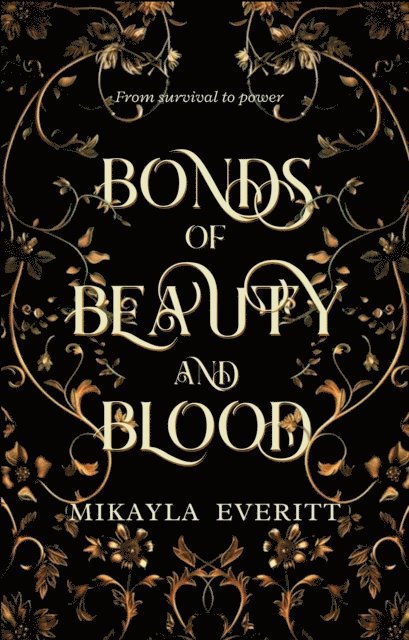 Mikayla Everitt - Bonds of Beauty and blood, E-bok. Tillgänglighet: Lägg i varukorg