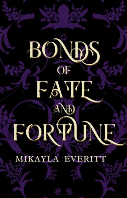 Mikayla Everitt - Bonds of Fate and Fortune, E-bok. Tillgänglighet: Lägg i varukorg
