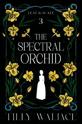 Tilly Wallace - Spectral Orchid, Häftad