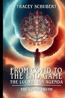 Tracey Schubert, Tracey Schubert - From Covid to the End Game, Häftad