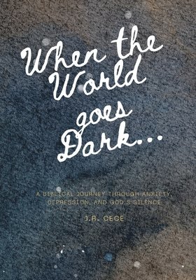 J R Cece - When the World goes Dark!, Häftad. Tillgänglighet: Lägg i varukorg