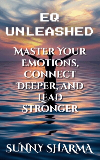 Sunny Sharma - EQ Unleashed, E-bok
