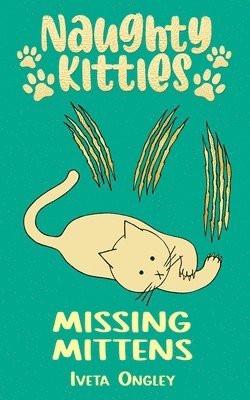 Iveta Ongley - Missing Mittens, Häftad. Tillgänglighet: Lägg i varukorg