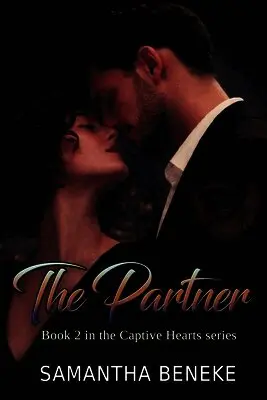 Samantha Beneke - The Partner: Book 2 in the Captive Hearts Series, Häftad