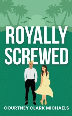 Courtney Clark Michaels - Royally Screwed, Häftad. Tillgänglighet: Lägg i varukorg
