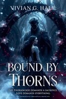 Vivian G Hale - Bound By Thorns, Häftad