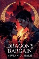 Vivian G Hale - Dragon's Bargain, Häftad