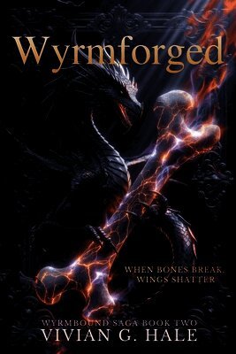 Vivian G Hale - Wyrmforged, Häftad