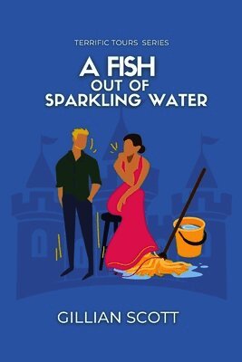Gillian Scott - Fish Out Of Sparkling Water, Häftad