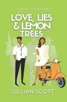Gillian Scott - Love, Lies & Lemon Trees: The Orange Motorini and the Perilous Game of Love and Deceit, Häftad