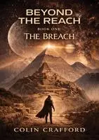 Colin Crafford - Beyond the Reach - The Breach, Häftad. Tillgänglighet: Lägg i varukorg