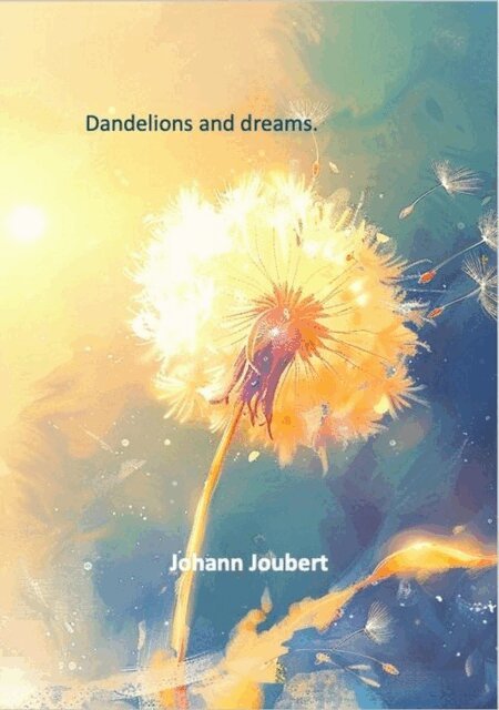 Johann Joubert - Dandelions and Dreams, E-bok
