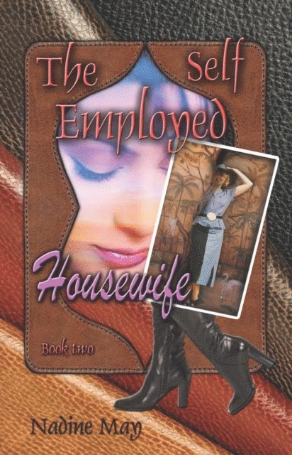 Nadine May - Self Employed Housewife, E-bok