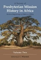 Jc Whytlock - Survey of Presbyterian Mission History in Africa Volume 2, Häftad
