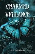 Charmed Vigilance