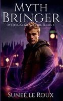 Sunee Le Roux - Myth Bringer, Häftad. Tillgänglighet: Lägg i varukorg