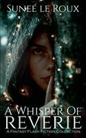 Sunee Le Roux - Whisper of Reverie, Häftad. Tillgänglighet: Lägg i varukorg