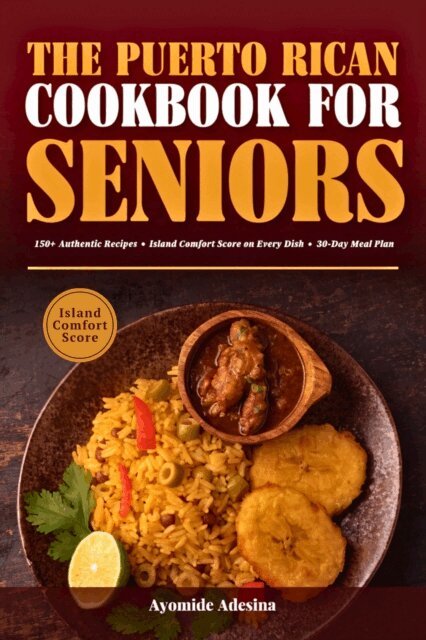 Ayomide Adesina - Puerto Rican Cookbook for Seniors, E-bok. Tillgänglighet: Lägg i varukorg