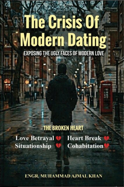 Muhammad Ajmal Khan - Crisis of Modern Dating, E-bok