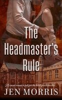 Jen Morris - Headmaster's Rule, Häftad