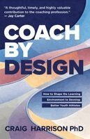 Craig Harrison - Coach by Design, Häftad. Tillgänglighet: Lägg i varukorg