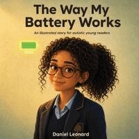 Daniel Leonard - Way My Battery Works, Häftad. Tillgänglighet: Lägg i varukorg