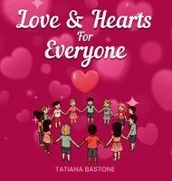 Tatiana Bastone - Love & Hearts for Everyone, Inbunden