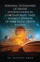 Beatrice Amah - Personal Testimonies of Divine Interventions in Contemporary Times and Elucidation of Bible-Based Truth, Häftad. Tillgänglighet: Lägg i varukorg