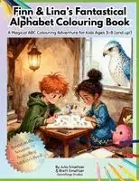 Finn & Lina's Fantastical Alphabet Colouring Book