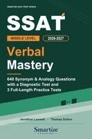 Thomas Dalton, Jonathan Lexwell - SSAT Middle Level Verbal Mastery: 640 Synonym and Analogy Questions with a Diagnostic Test, 3 Full-Length Practice Tests, Strategies, and Detailed Exp, Häftad. Tillgänglighet: Lägg i varukorg