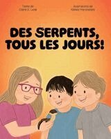 Claire D Lune - Des serpents, tous les jours!, Häftad