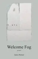 James Warner - Welcome Fog, Häftad. Tillgänglighet: Lägg i varukorg