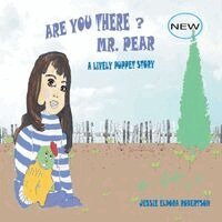 Jessie Eldora Robertson - Are You There Mr. Pear?, Häftad. Tillgänglighet: Lägg i varukorg