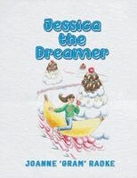 Joanne 'Gram' Radke - Jessica The Dreamer, Häftad. Tillgänglighet: Lägg i varukorg