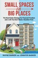 Jennifer Barker, Wayne Barker, Deegy Dallong - Small Spaces in Big Places, Häftad. Tillgänglighet: Lägg i varukorg