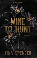 Tina Spencer - Mine to Hunt, Häftad. Tillgänglighet: Lägg i varukorg