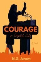 N G Avant - Courage in Capital City, Häftad. Tillgänglighet: Lägg i varukorg